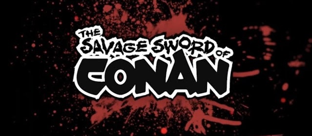 The logo for The Savage Sword of Conan - dark block text with rough lines, as if written with a thick marker. There is a blood splatter behind the text.